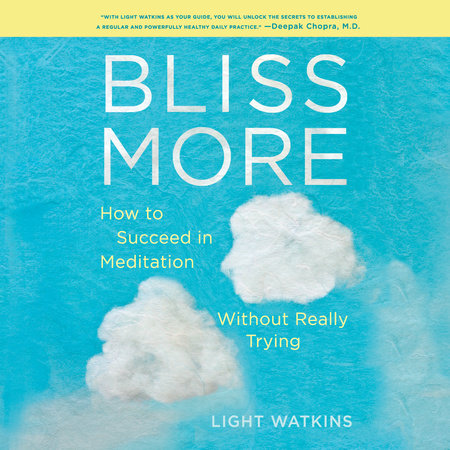 Bliss More by Light Watkins