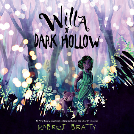 Willa of Dark Hollow by Robert Beatty