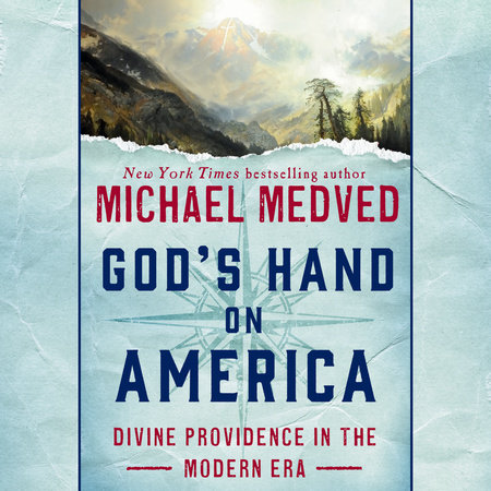 God's Hand on America by Michael Medved