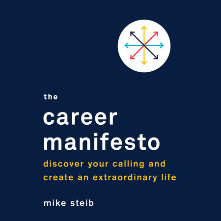 The Career Manifesto by Mike Steib