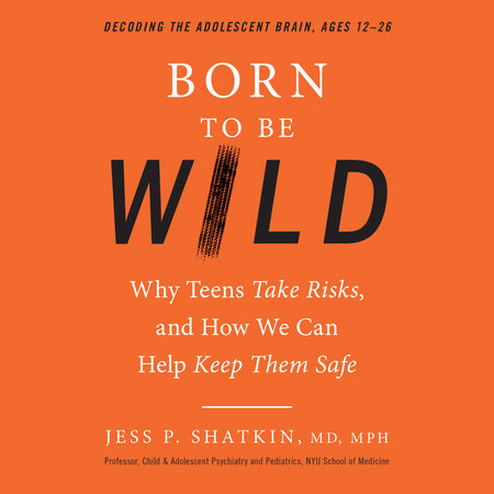 Born to Be Wild by Jess Shatkin