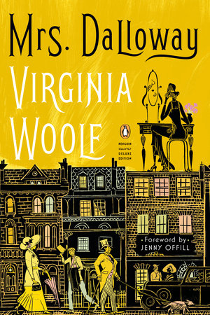Mrs Dalloway by Virginia Woolf, book of a lifetime: Drawn in from