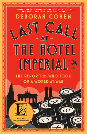 Last Call at the Hotel Imperial by Deborah Cohen