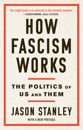 How Fascism Works by Jason Stanley