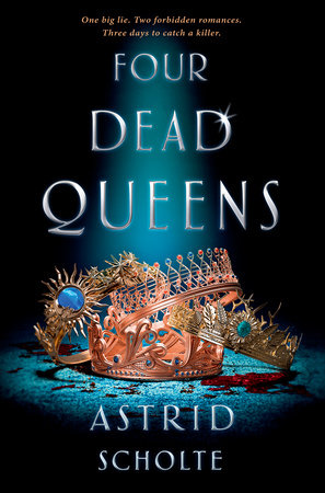Four Dead Queens by Astrid Scholte