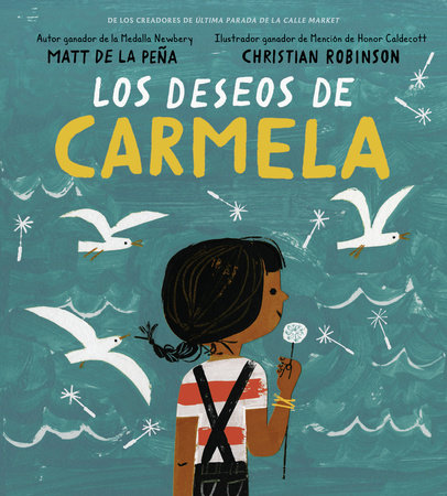 Los deseos de Carmela by Matt de la Peña