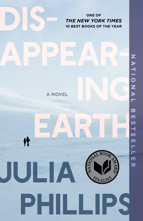 Disappearing Earth by Julia Phillips