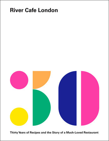 River Cafe London by Ruth Rogers, Sian Wyn Owen, Joseph Trivelli and Rose Gray