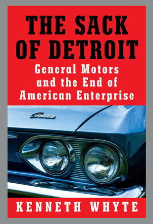 The Sack of Detroit by Kenneth Whyte