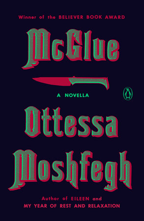 McGlue by Ottessa Moshfegh