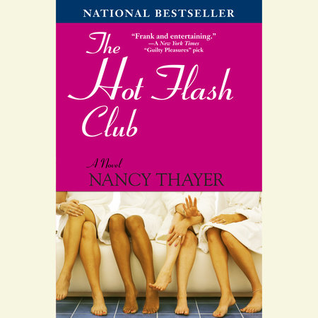 The Hot Flash Club by Nancy Thayer