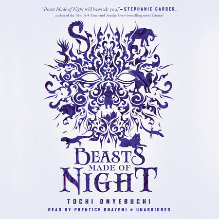 Beasts Made of Night by Tochi Onyebuchi