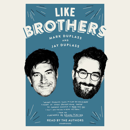 Like Brothers by Mark Duplass and Jay Duplass