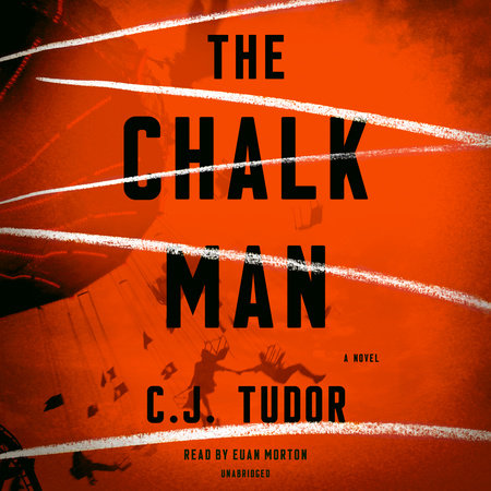 The Chalk Man by C. J. Tudor