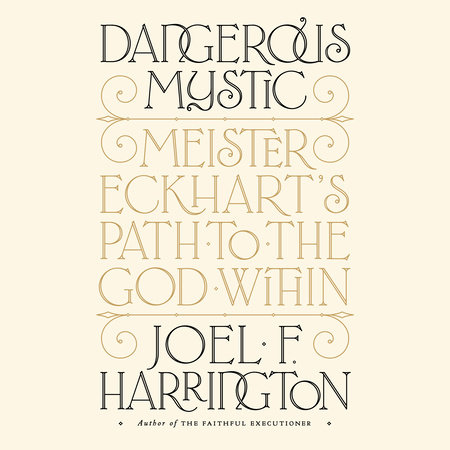 Dangerous Mystic by Joel F. Harrington