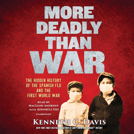 More Deadly Than War by Kenneth C. Davis