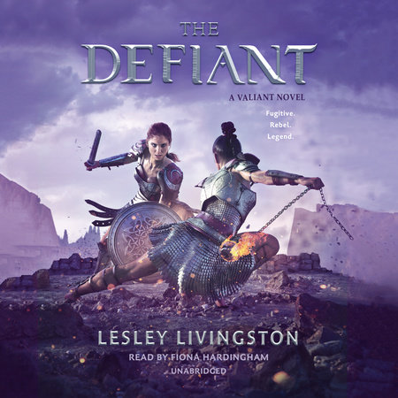 The Defiant by Lesley Livingston