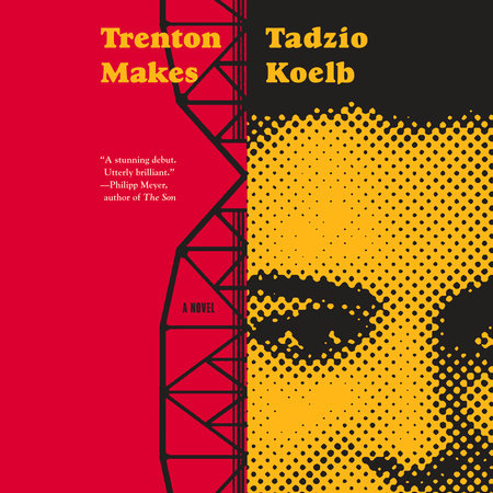 Trenton Makes by Tadzio Koelb