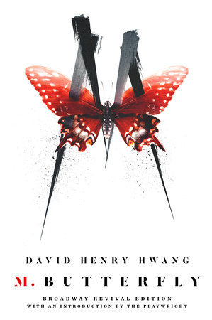 M. Butterfly by David Henry Hwang