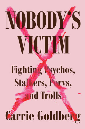 Nobody's Victim by Carrie Goldberg