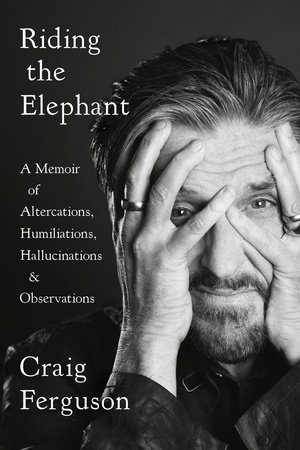 Riding the Elephant by Craig Ferguson
