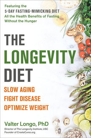 The Longevity Diet by Valter Longo