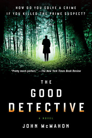 The Good Detective by John McMahon