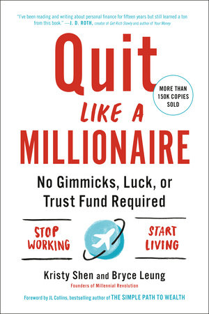 Quit Like a Millionaire by Kristy Shen and Bryce Leung