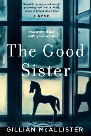 The Good Sister by Gillian McAllister