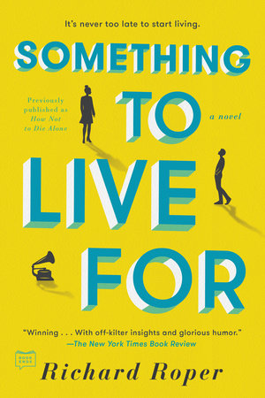Something to Live For by Richard Roper