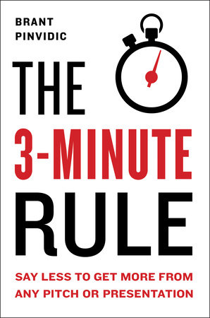 The 3-Minute Rule by Brant Pinvidic