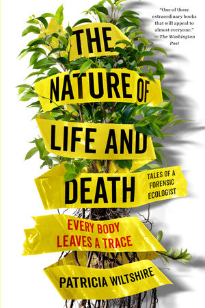 The Nature of Life and Death by Patricia Wiltshire