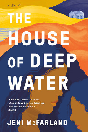 The House of Deep Water by Jeni McFarland