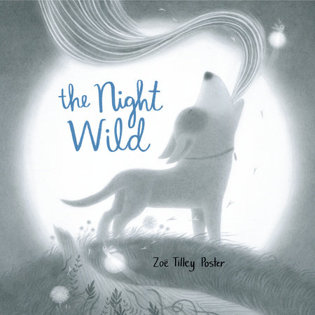 The Night Wild by Zoë Tilley Poster
