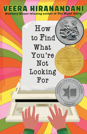 How to Find What You're Not Looking For by Veera Hiranandani