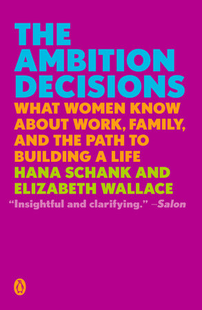 The Ambition Decisions by Hana Schank and Elizabeth Wallace