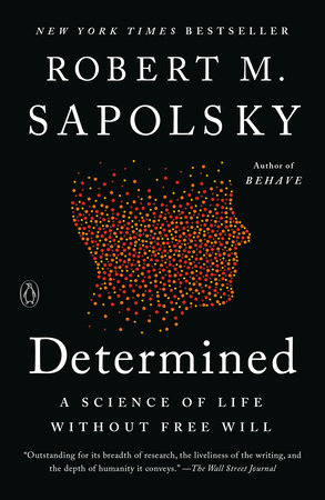 Determined by Robert M. Sapolsky