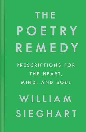 The Poetry Remedy by William Sieghart