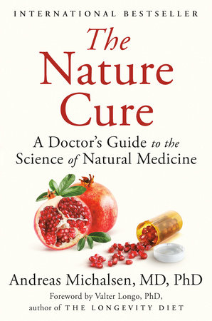 The Nature Cure by Andreas Michalsen, MD