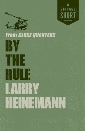 By the Rule by Larry Heinemann
