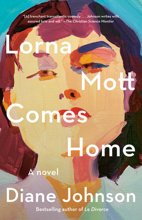 Lorna Mott Comes Home by Diane Johnson