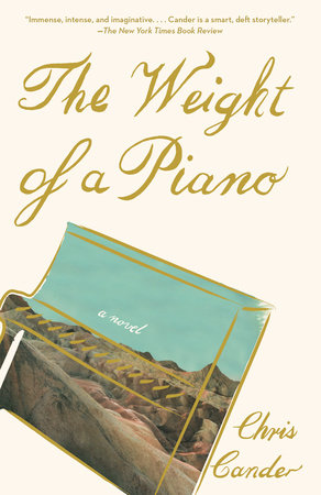 The Weight of a Piano by Chris Cander