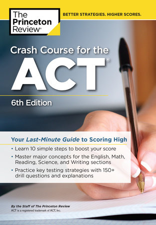 Crash Course for the ACT, 6th Edition by The Princeton Review