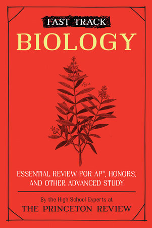Fast Track: Biology by The Princeton Review