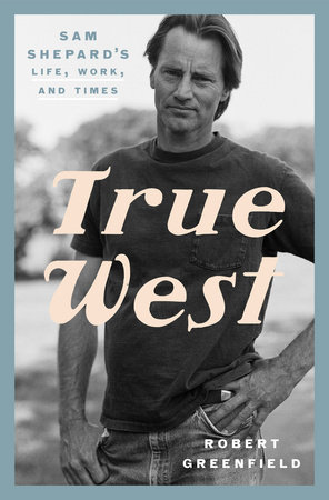 True West by Robert Greenfield
