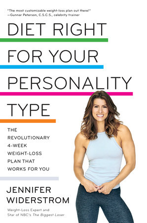 Diet Right for Your Personality Type by Jen Widerstrom