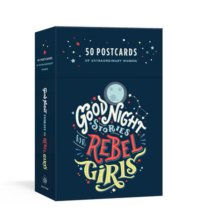 Good Night Stories for Rebel Girls by Elena Favilli and Francesca Cavallo