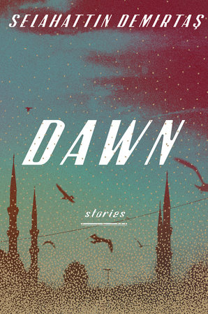 Dawn by Selahattin Demirtas