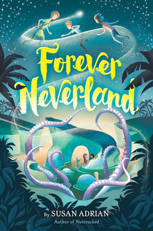 Forever Neverland by Susan Adrian