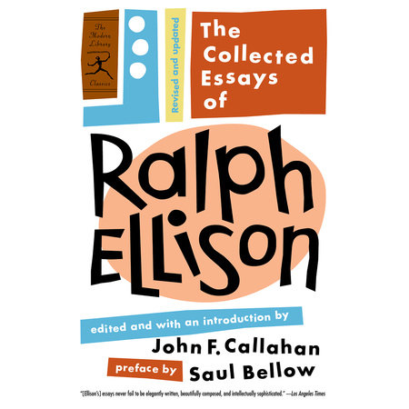 The Collected Essays of Ralph Ellison by Ralph Ellison